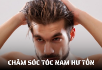 Chăm sóc tóc nam: Phục hồi tóc hư tổn đúng cách nhất