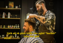 Lịch sử và phát triển của nghề barber trên thế giới