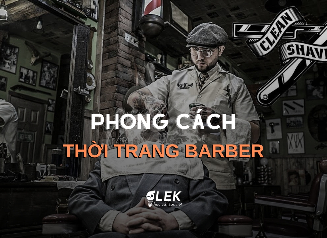 Phong cách ăn mặc của barber